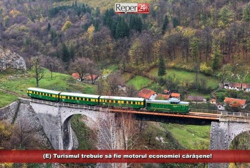 (E) Turismul trebuie să fie motorul economiei cărășene! Oravița și Anina pot deveni poli de atracție pentru turiștii de pretutindeni