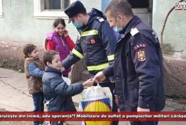 „Dăruiește din inimă, adu speranță”! Mobilizare de suflet a pompierilor militari cărășeni!