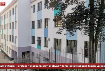 „Schimbăm atitudini – profesori mai buni, elevi motivați”  la Colegiul Național Traian Lalescu din Reșița