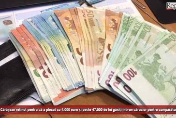 Cărășean reținut pentru că a plecat cu 4.000 euro și peste 47.000 de lei găsiți într-un cărucior pentru cumpărături!