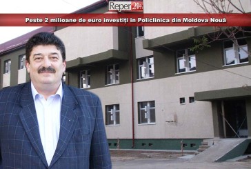 Peste 2 milioane de euro investiți în Policlinica din Moldova Nouă. Lucrările sunt aproape de inaugurare!