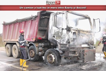 Un camion a luat foc în mers între Ezeriș și Soceni!
