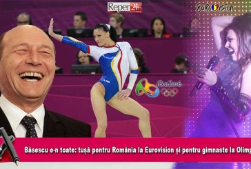Băsescu e-n toate: tușă pentru România la Eurovision și pentru gimnaste la Olimpiadă!