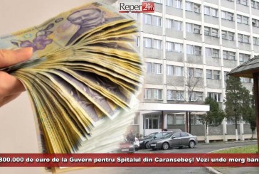 1.800.000 de euro de la Guvern pentru Spitalul din Caransebeş! Vezi unde merg banii!