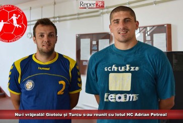 Nu-i vrăjeală! Giotoiu și Turcu s-au reunit cu lotul HC Adrian Petrea!