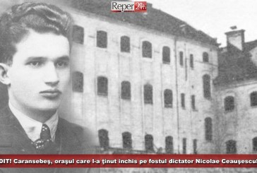 INEDIT! Caransebeş, oraşul care l-a ţinut închis pe fostul dictator Nicolae Ceauşescu!