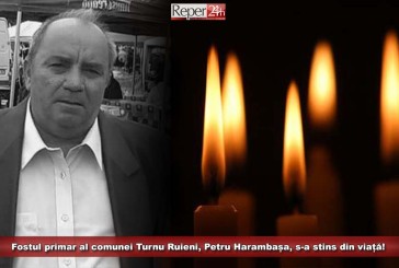 Fostul primar al comunei Turnu Ruieni, Petru Harambașa, s-a stins din viață!