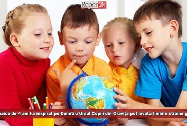 O rusoaică de 4 ani l-a inspirat pe Dumitru Ursu! Copiii din Oravița pot învăța limbile străine gratuit!