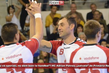 „Nu vă speriați, nu dăm bani la handbal”! HC Adrian Petrea, „salvată” de Primăria Reșița