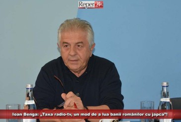 Ioan Benga: „Taxa radio-tv, un mod de a lua banii românilor cu japca”!