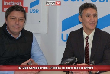 (E) USR Caraș-Severin: „Politica se poate face și altfel”!