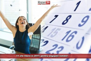 11 zile libere în 2017 pentru angajații români!