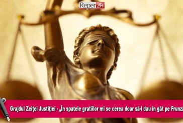 Grajdul Zeiţei Justiţiei – „În spatele gratiilor mi se cerea doar să-l dau în gât pe Frunzăverde”