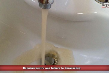Bonusuri pentru apa tulbure la Caransebeş