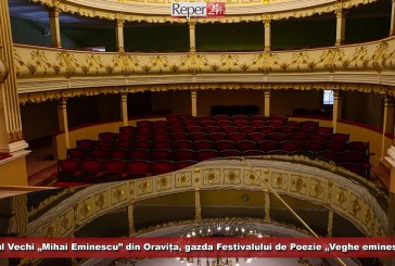 Teatrul Vechi „Mihai Eminescu” din Oravița, gazda Festivalului de Poezie „Veghe eminesciană”