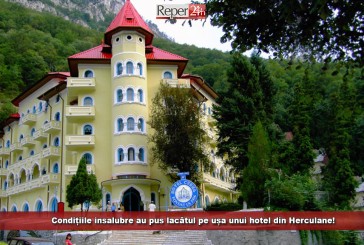 Condițiile insalubre au pus lacătul pe ușa unui hotel din Herculane! Ministerul Turismului i-a „confiscat” stelele