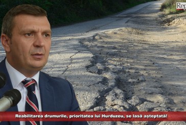 Reabilitarea drumurilor, prioritatea lui Hurduzeu, se lasă așteptată! „Nu este o chestiune pe care Consiliul Județean să o poată grăbi”!