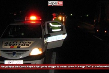 Un polițist din Oțelu Roșu a fost prins drogat la volan! Avea în sânge THC și amfetamină