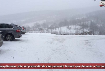 Caraș-Severin, sub cod portocaliu de vânt puternic! Drumul spre Semenic a fost închis!