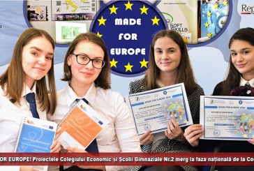 MADE FOR EUROPE! Proiectele Colegiului Economic și Școlii Gimnaziale Nr.2 merg la faza națională de la Constanța!