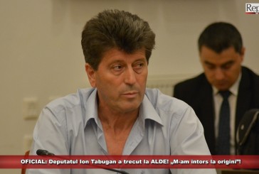 OFICIAL: Deputatul Ion Tabugan a trecut la ALDE! „M-am întors la origini”!