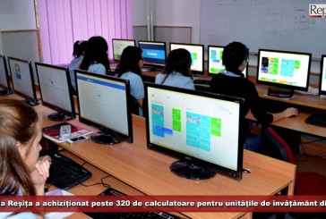 Fața școlii reșițene se schimbă! Primăria Reșița a achiziționat peste 320 de calculatoare pentru unitățile de învățământ!