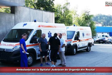 Ambulanțe noi la Spitalul Județean de Urgență din Reșița!