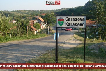 Un fost drum județean, reclasificat și modernizat cu bani europeni, de Primăria Carașova