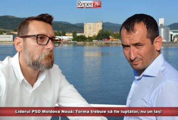 Liderul PSD Moldova Nouă: „Torma trebuie să fie luptător, nu un laș!”