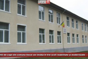 253 de copii din comuna Socol vor învăța în trei școli reabilitate și modernizate