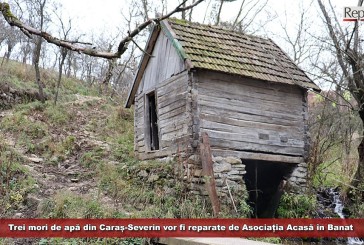 Trei mori de apă din Caraș-Severin vor fi reparate de Asociația Acasă în Banat