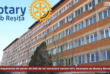 Echipamente de peste 20.000 de lei necesare secției ATI a Spitalului Județean, finanțate de Rotary Reșița