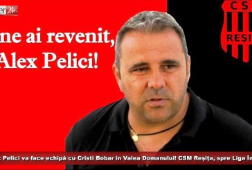 Alex Pelici va face echipă cu Cristi Bobar în Valea Domanului! CSM Reșița, spre Liga Întâi!