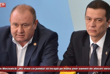 Ion Mocioalcă: „Nu vrem ca județul să încapă pe mâna unor oameni de afaceri veroși“