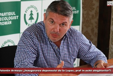 Valentin Armașu: „Inaugurarea deponeului de la Lupac, praf în ochii alegătorilor”! Cât vor plăti de fapt cetățenii pentru colectarea gunoiului?