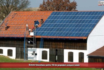 Sisteme fotovoltaice pentru 192 de gospodării cărășene izolate