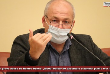 Acuzații grave aduse de președintele CJ, Romeo Dunca: „Modul barbar de executare a banului public m-a îngrozit”