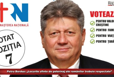 (E) Petru Borduz, candidat ARN Caraș-Severin pentru Senat: „Locurile sfinte de pelerinaj ale românilor trebuie respectate”