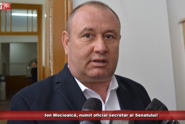 Ion Mocioalcă, numit oficial secretar al Senatului!