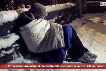Persoanele fără adăpost din Reșița primesc ajutor în aceste zile geroase!
