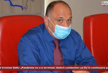 Prefectul Cristian Gâfu: „Pandemia nu s-a terminat. Solicit cetățenilor să fie în continuare precauți”