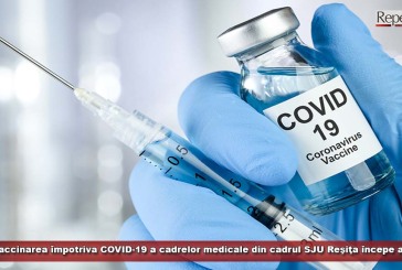 Vaccinarea împotriva COVID-19 a cadrelor medicale din cadrul SJU Reşiţa începe azi