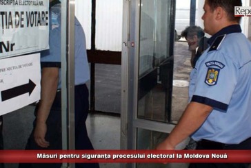 Măsuri pentru siguranța procesului electoral la Moldova Nouă