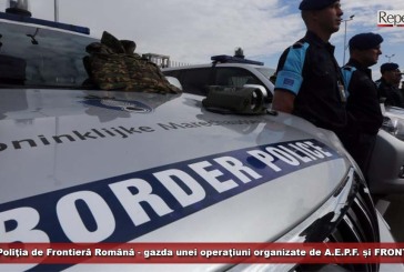 Poliţia de Frontieră Română – gazda unei operaţiuni organizate de A.E.P.F. și FRONTEX