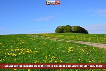 Anunț privind intenția de închiriere a pajiștilor comunale din Zorlențu Mare