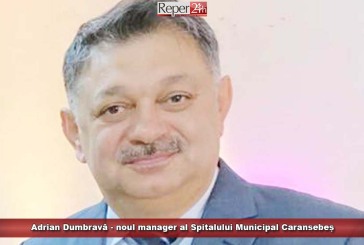 Adrian Dumbravă – noul manager al Spitalului Municipal Caransebeș
