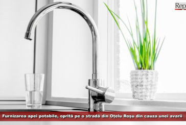 Furnizarea apei potabile, oprită pe o stradă din Oțelu Roșu din cauza unei avarii