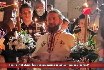 Hristos a Înviat! „Bucuria Învierii este una supremă, ce nu poate fi trăită decât cu inima!”
