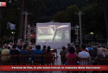 Festival de film, în plin sezon estival, în stațiunea Băile Herculane!